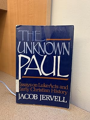 Imagen del vendedor de The Unknown Paul: Essays on Luke-Acts and Early Christian History a la venta por Regent College Bookstore
