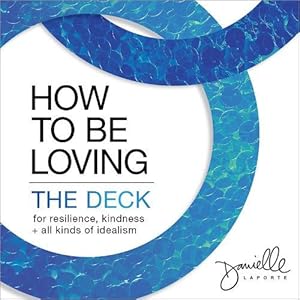 Bild des Verkufers fr How to Be Loving: The Deck (Cards) zum Verkauf von Grand Eagle Retail