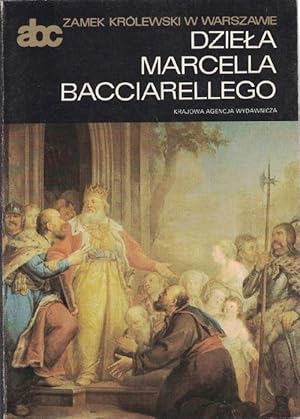 Dziela Marcella Bacciarellego.