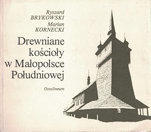 Drewniane koscioly w Maloposce Poludniowej.