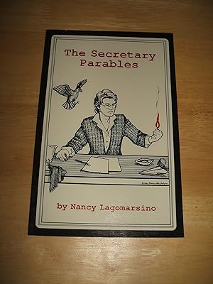 Image du vendeur pour The Secretary Parables // The Photos in this listing are of the book that is offered for sale mis en vente par biblioboy