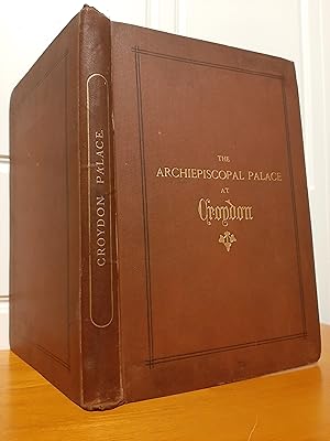 Image du vendeur pour The Archiepiscopal Palace at Croydon mis en vente par Collectible Books Ireland