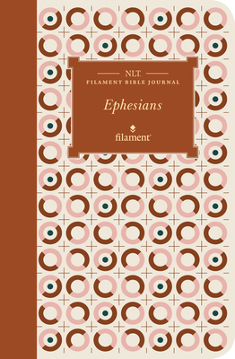 Imagen del vendedor de NLT Filament Bible Journal: Ephesians (Softcover) (Paperback or Softback) a la venta por BargainBookStores