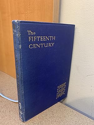 The Fifteenth Century (The Englishman edited by Sir Arthurt Quillet-Couch)