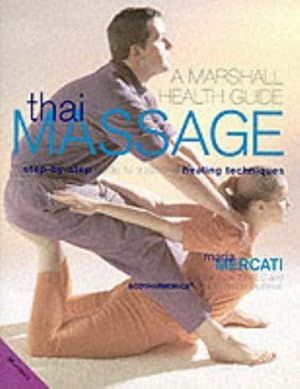 Seller image for Thai Massage (Marshall Health Guides) for sale by WeBuyBooks