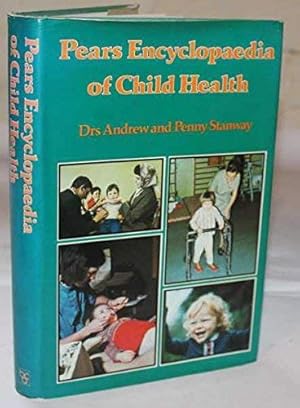Bild des Verkufers fr Pears Encyclopaedia of Child Health zum Verkauf von WeBuyBooks