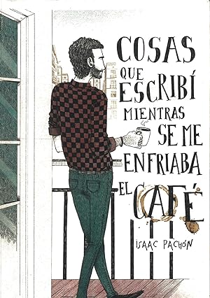 Seller image for Cosas que escrib mientras se me enfriaba el caf for sale by Papel y Letras