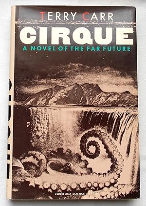 Seller image for Cirque - A Novel of the Far Future for sale by Transformer