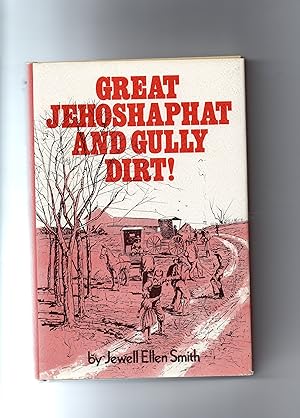 Imagen del vendedor de Great Jehoshaphat and gully dirt! a la venta por Redux Books