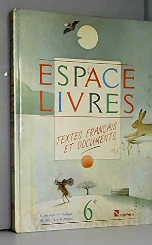 Bild des Verkufers fr Espace-livres: Textes franais et documents, 6e zum Verkauf von WeBuyBooks