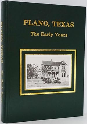 Imagen del vendedor de Plano, Texas: The Early Years a la venta por Good Books In The Woods