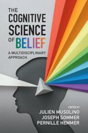 Bild des Verkufers fr The Cognitive Science of Belief : A Multidisciplinary Approach zum Verkauf von AHA-BUCH GmbH