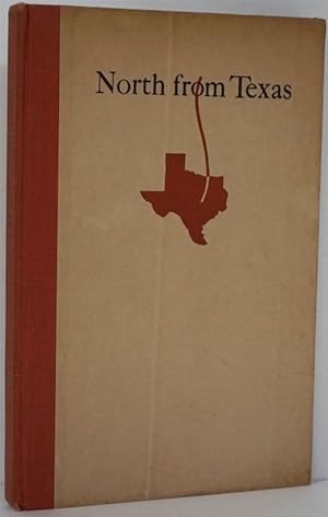 Seller image for North from Texas: Incidents in the Early Life of a Rnage Cowman in Texas, Dakota and Wyoming 1852-1883 for sale by Good Books In The Woods