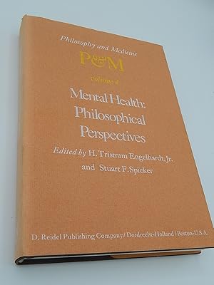 Mental Health: Philosophical Perspectives: Proceedings of the Fourth Trans-Disciplinary Symposium...