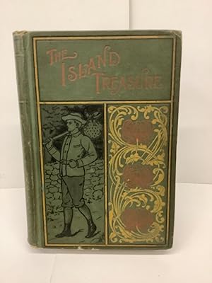 Imagen del vendedor de The Island Treasure; or, Harry Darrel's Fortunes a la venta por Chamblin Bookmine