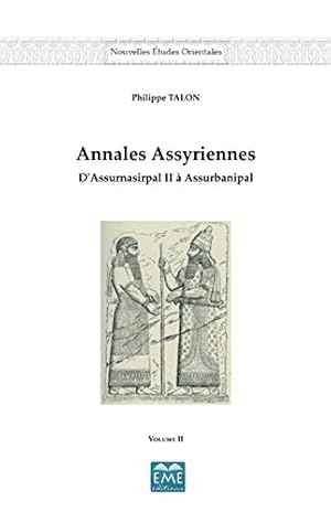 Seller image for Annales Assyriennes (Volume II): D'Assurnasirpal II Assurbanipal: 2 for sale by WeBuyBooks