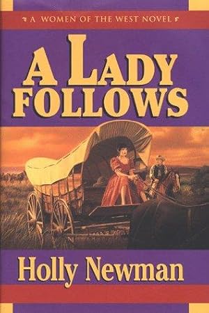 Bild des Verkufers fr A Lady Follows (A women of the West novel) zum Verkauf von WeBuyBooks