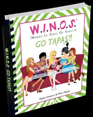 Bild des Verkufers fr W.i.n.o.s. (Women in Need of Sanity) Go Tapas! by Bonnie Jesseph (2011) Spiral-bound zum Verkauf von WeBuyBooks
