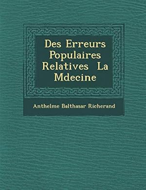 Seller image for Des Erreurs Populaires Relatives La Mdecine for sale by WeBuyBooks