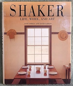 Immagine del venditore per Shaker: Life, Work, and Art venduto da Argyl Houser, Bookseller