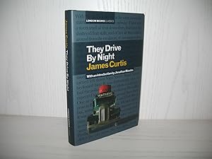 They Drive By Night. With an introduction by Jonathan Meades, London Books Classics;