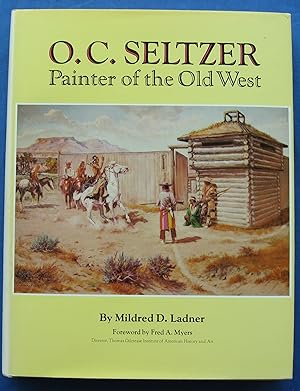 Seller image for O.C. SELTZER - Painter of the Old West for sale by JBK Books