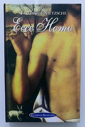 Seller image for Ecce Homo. Cmo se llega a ser lo que se es for sale by Nk Libros