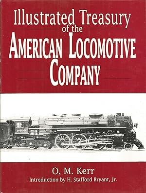 Illustrated Treasury of the American Locomotive Company