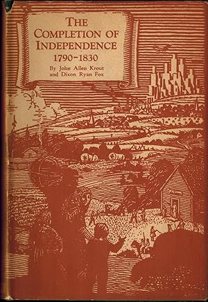 Image du vendeur pour A History of American Life, Volume V: The Completion of Independence 1790-1830 mis en vente par UHR Books