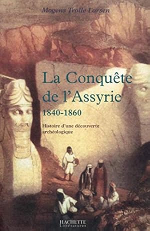 Image du vendeur pour La conqute de l'Assyrie mis en vente par WeBuyBooks