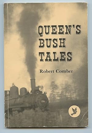 Queen's Bush Tales