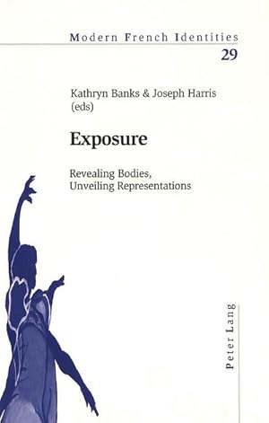 Seller image for Exposure : Revealing Bodies, Unveiling Representations for sale by AHA-BUCH GmbH