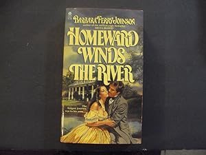 Image du vendeur pour Homeward Winds The River pb Barbara Ferry Johnson 1st Avon Print 5/79 mis en vente par Joseph M Zunno