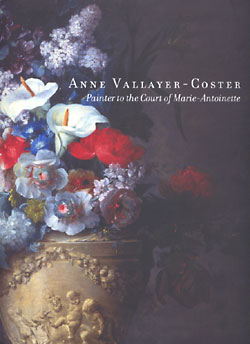 Bild des Verkufers fr Anne Vallayer-Coster: Painter to the Court of Marie-Antoinette zum Verkauf von Moe's Books