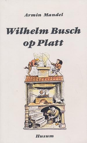 Immagine del venditore per Wilhelm Busch op Platt. venduto da Tills Bcherwege (U. Saile-Haedicke)