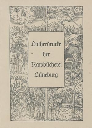 Imagen del vendedor de Lutherdrucke der Ratsbcherei Lneburg. a la venta por Tills Bcherwege (U. Saile-Haedicke)