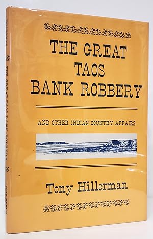 Seller image for The Great Taos Bank Robbery and Other Indian Country Affairs for sale by Parigi Books, Vintage and Rare