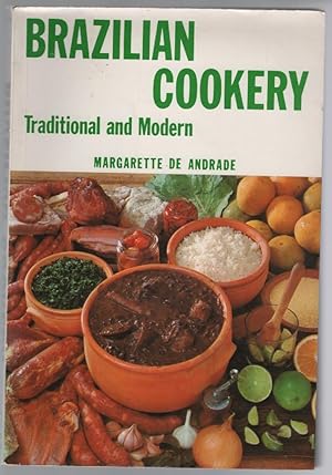 Imagen del vendedor de Brazilian Cookery: Traditional and Modern a la venta por Turn-The-Page Books