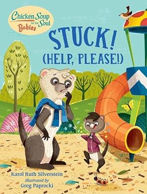 Seller image for Chicken Soup for the Soul BABIES: Stuck! (Help Please!) (Board Book) for sale by Grand Eagle Retail