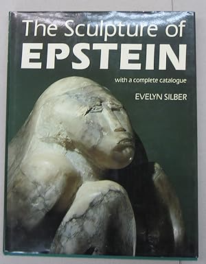 Imagen del vendedor de The Sculpture of Epstein with a complete catalogue a la venta por Midway Book Store (ABAA)