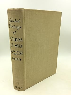 Seller image for SELECTED WRITINGS OF ST. TERESA OF AVILA: A Synthesis of Her Writings for sale by Kubik Fine Books Ltd., ABAA