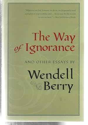 Seller image for The Way of Ignorance: And Other Essays for sale by EdmondDantes Bookseller