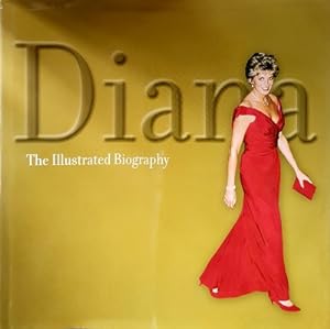 Imagen del vendedor de Diana: The Illustrated Biography a la venta por Marlowes Books and Music