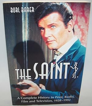 Bild des Verkufers fr The Saint: A Complete History in Print, Radio, Film and Television 1928-1992 zum Verkauf von Easy Chair Books