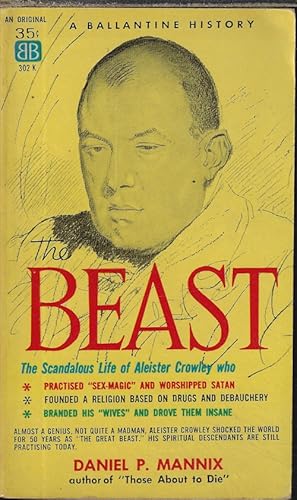 THE BEAST; The Scandalous Life of Aleister Crowley