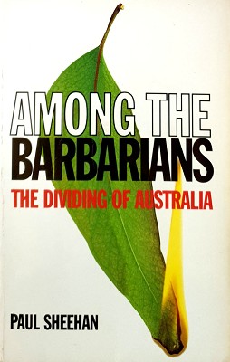 Seller image for Among The Barbarians: The Dividing Australia for sale by Marlowes Books and Music