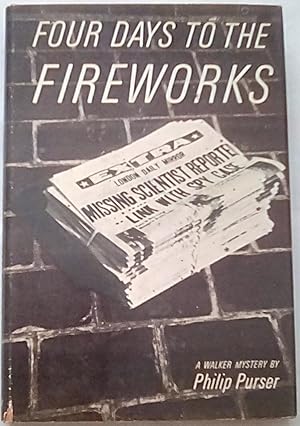 Bild des Verkufers fr Four Days to the Fireworks zum Verkauf von P Peterson Bookseller