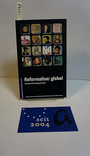 Image du vendeur pour Reformation: global. Eine Botschaft bewegt die Welt. mis en vente par AphorismA gGmbH