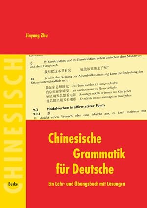 Chinesische Grammatik für Deutsche Ein Lehr- und Übungsbuch mit Lösungen