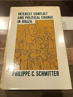 Image du vendeur pour Interest Conflict and Political Change in Brazil mis en vente par Rosario Beach Rare Books